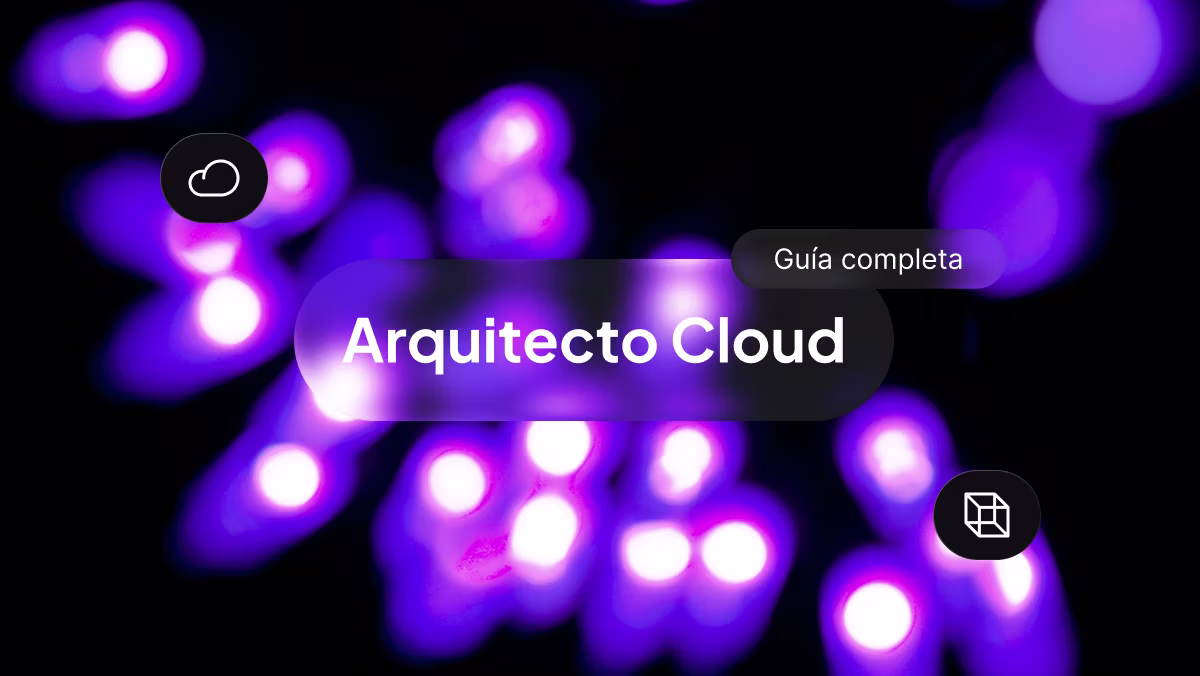 Arquitecto Cloud: Qué Hace, Funciones, Certificaciones y Salario [España 2026]